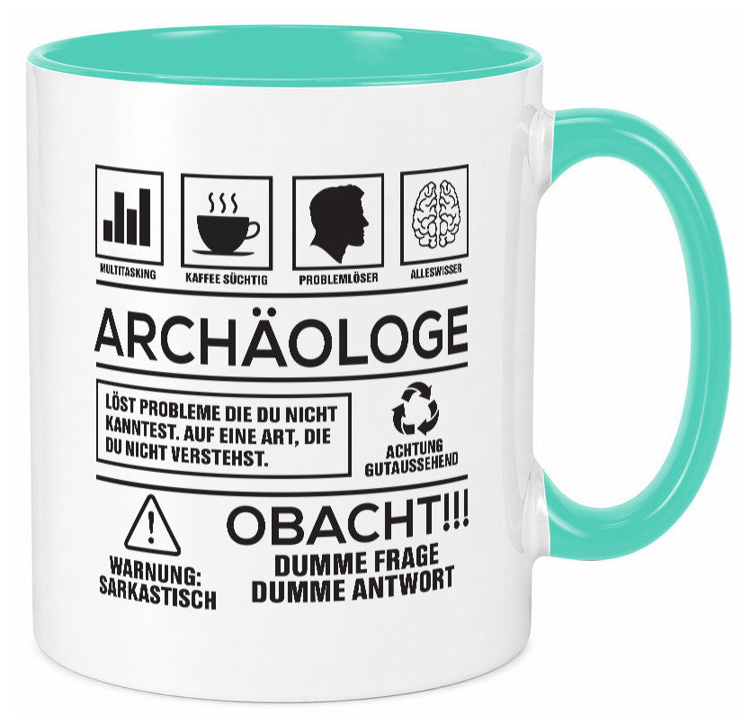 Achtung Probleme Archäologe | Archäologie Forscher Geschenkidee Humor Tasse