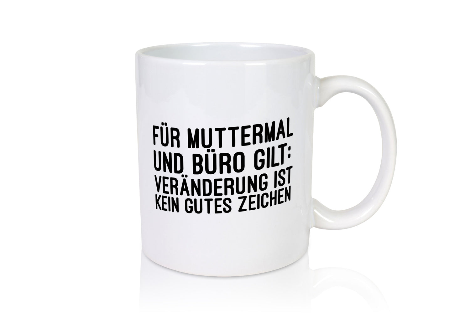 Büro | Arbeit lustiger Spruch Veränderung Muttermal lustig Familie Geschenkidee