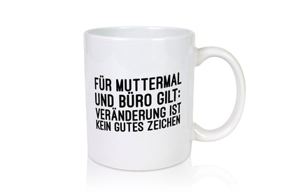 Büro | Arbeit lustiger Spruch Veränderung Muttermal lustig Familie Geschenkidee