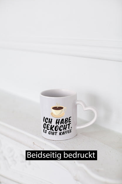 Ich habe gekocht | Kaffee Kochmuffel Kaffeeliebhaber Humor Geschenkidee Tasse