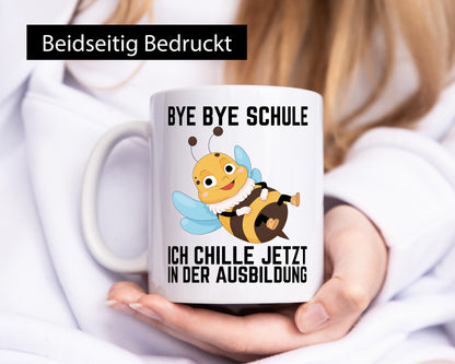 Bye Schule ich chill jetzt in der Ausbildung | Hauptschule Humor Geschenkidee