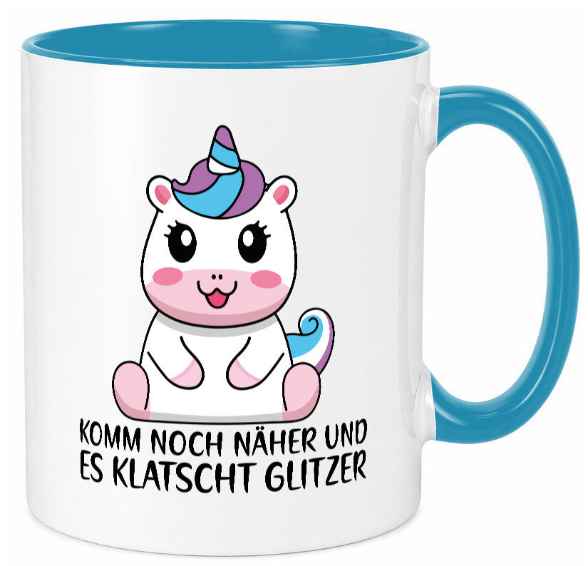 Komm näher und es klatscht Glitzer | Humor Einhorn Geschenkidee Tasse