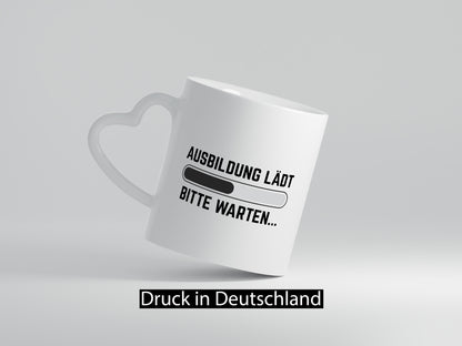 Ausbildung Lädt bitte warten | lustiger Spruch Geschenk Humor Geschenkidee Tasse
