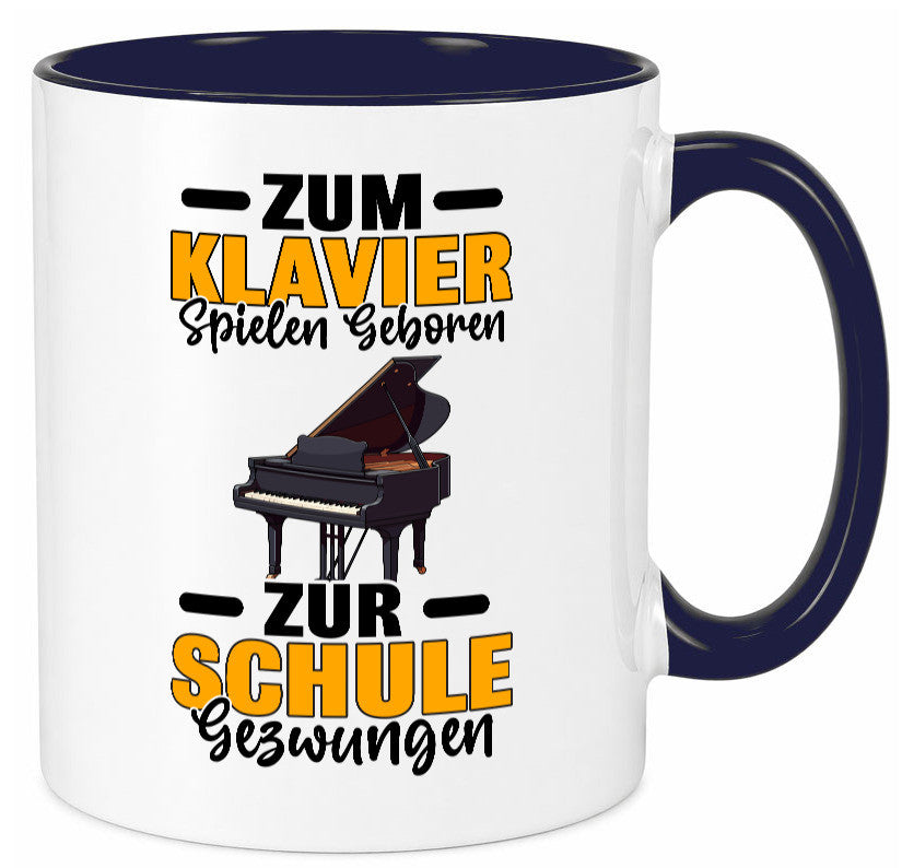 Zum Klavier spielen geboren zur Schule gezwungen v2 lustiger Spruch Geschenk