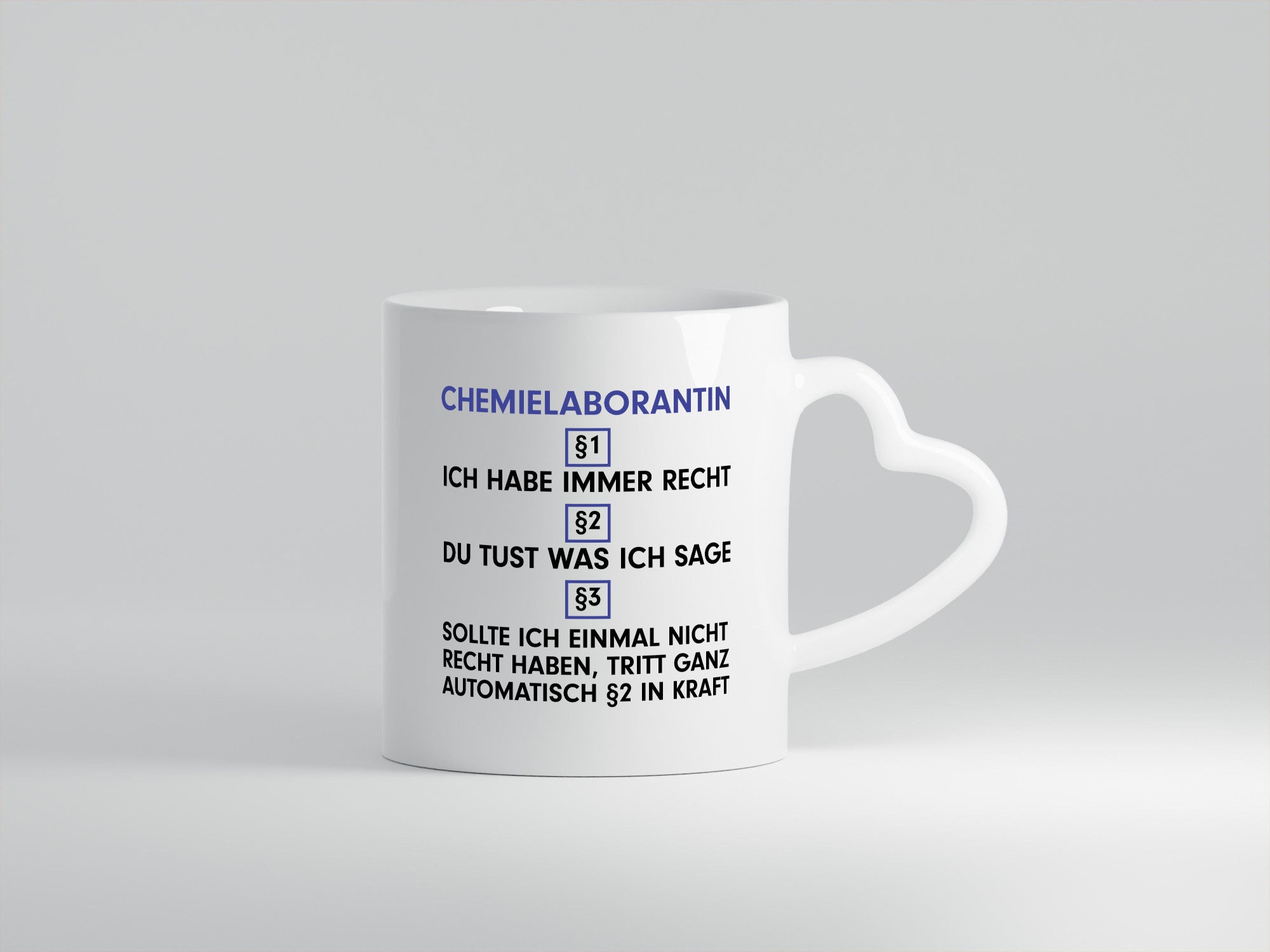 Ich habe immer Recht Chemielaborantin | Laborantin Chemie Humor Geschenkidee