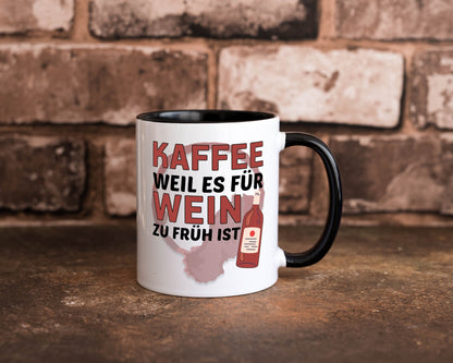 Zu früh für Wein | Büro Sarkasmus lustiger Spruch Geschenkidee Arbeit Kollegen Tasse