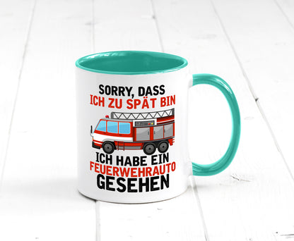 Ich hab ein feuerwehrauto gesehen | lustig Humor Geschenkidee Geschenk Tasse