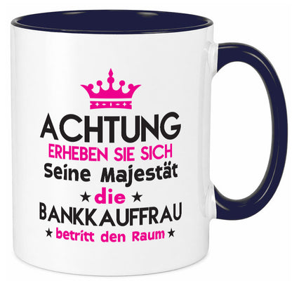 Seine Majestät Bankkauffrau | Kauffrau Bank Kaufleute Geschenk Humor