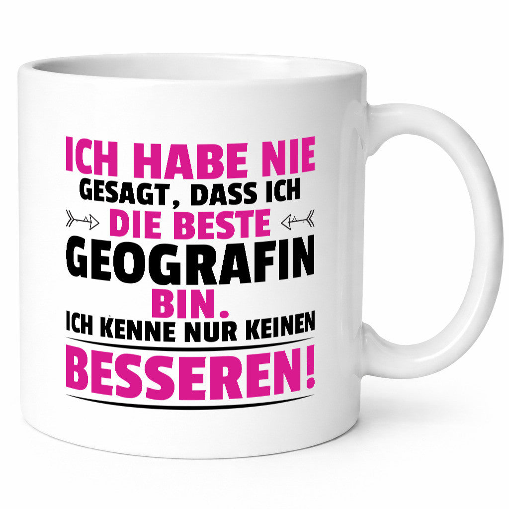 Keine Bessere Geografin | Geografie lustig Humor Geschenkidee Geschenk Tasse