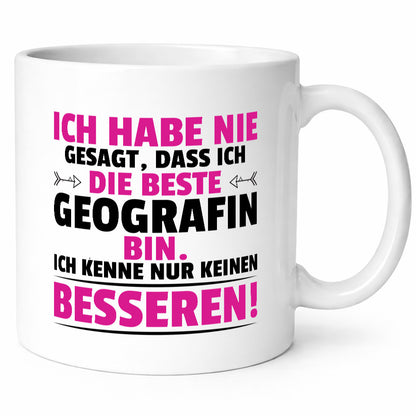 Keine Bessere Geografin | Geografie lustig Humor Geschenkidee Geschenk Tasse