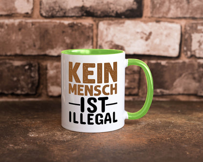 Kein Mensch ist illegal | Spruch Gleichberechtigung Humor Geschenkidee Tasse