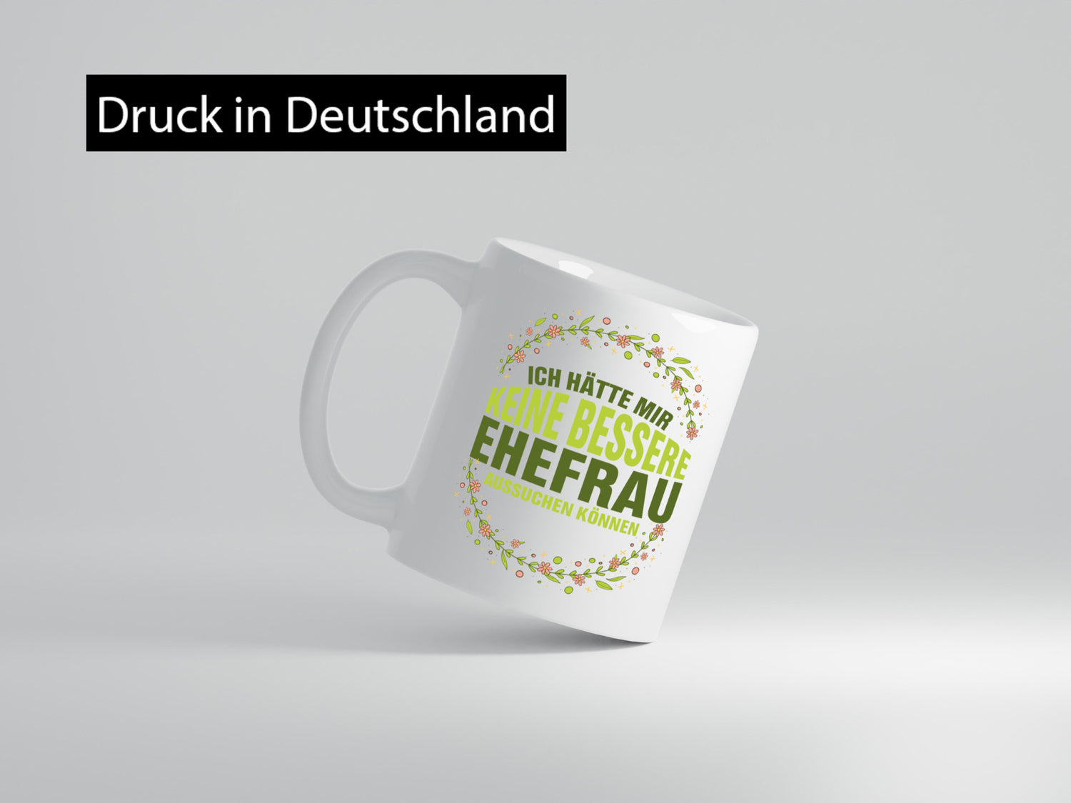 Keine bessere Ehefrau | Beziehung Tasse Hochzeitstag Humor Geschenkidee