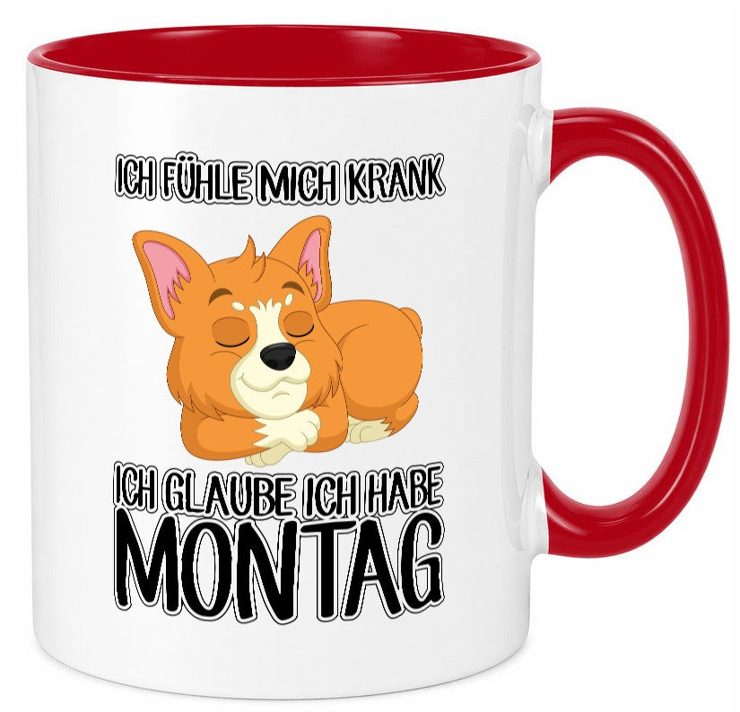 Ich habe Montag Geschenkidee Humor Tasse
