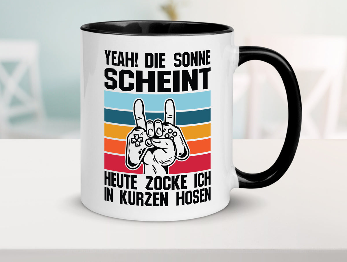 Die Sonne scheint | In Kurze Hosen Zocken Gamer Geschenkidee Humor Tasse