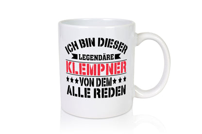 Ich bin dieser Legendäre Klempner von dem alle reden Geschenk Humor