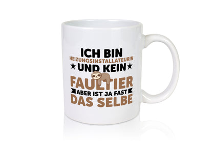 Ich bin kein Faultier: Heizungsinstallateurin | Heizung v2 lustiger Spruch