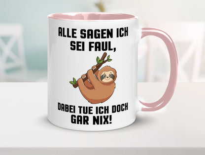 Alle sagen ich sei Faul | Faultier bin nicht Geschenkidee Tierliebhaber Humor