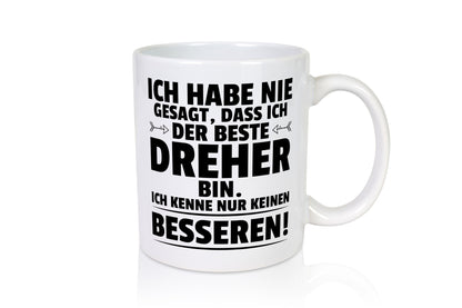 Der Beste Dreher | Fräser lustiger Spruch Geschenk Humor Geschenkidee Tasse