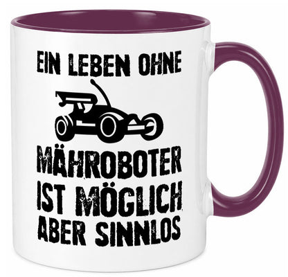 Leben oihne Mähroboter, möglich, aber sinnlos | Garten Geschenkidee Humor Tasse
