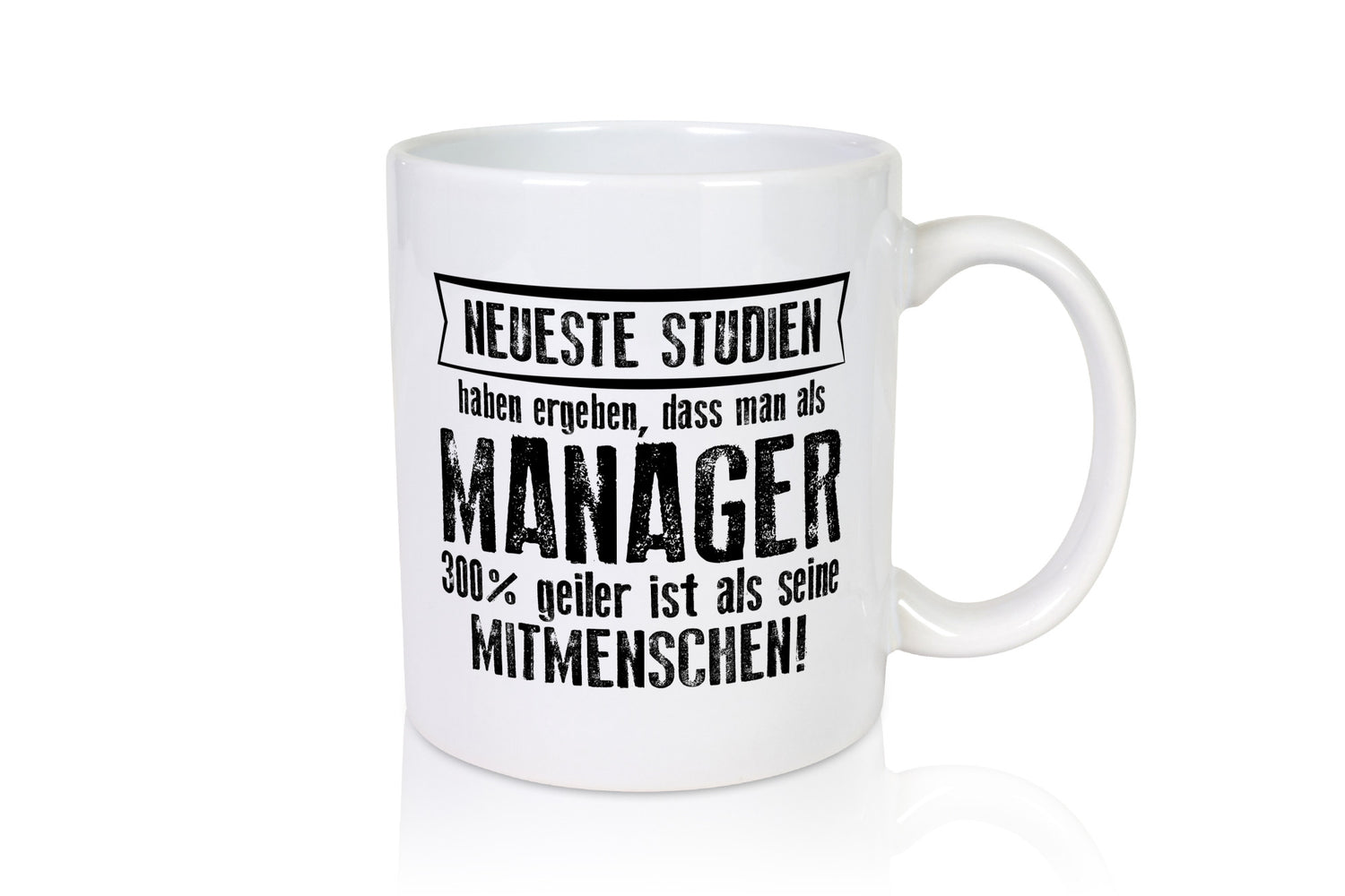 Neuste Studien: Manager | Management lustiger Spruch Geschenk Humor