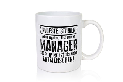 Neuste Studien: Manager | Management lustiger Spruch Geschenk Humor