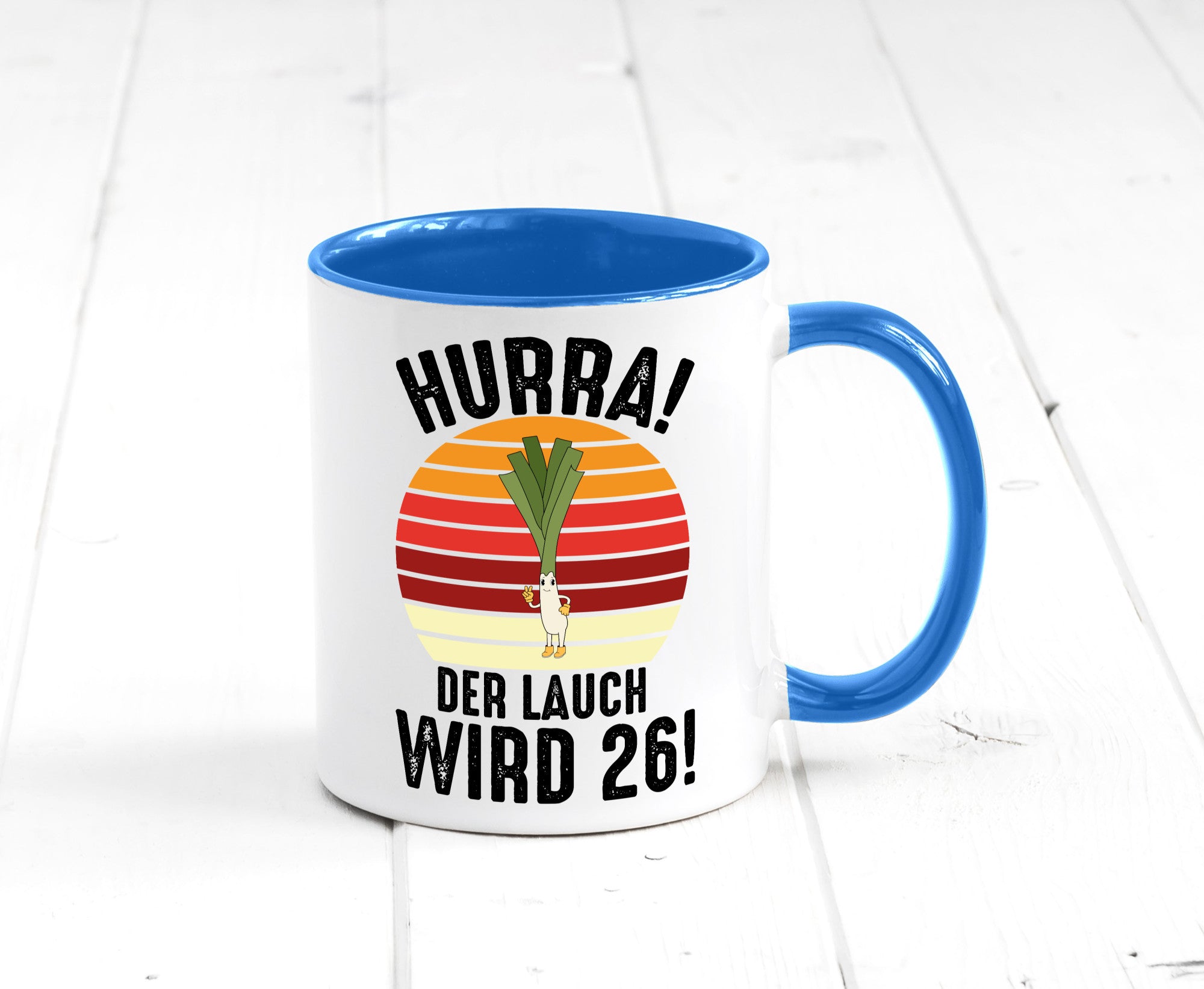 Hurra der lauch wird 26 | 26. Geburtstag Ehrentag lustiger Spruch Geschenk