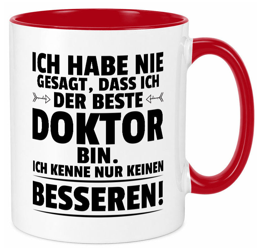 Der Beste Doktor | Doktorand Doktortitel lustiger Spruch Geschenk Humor Tasse