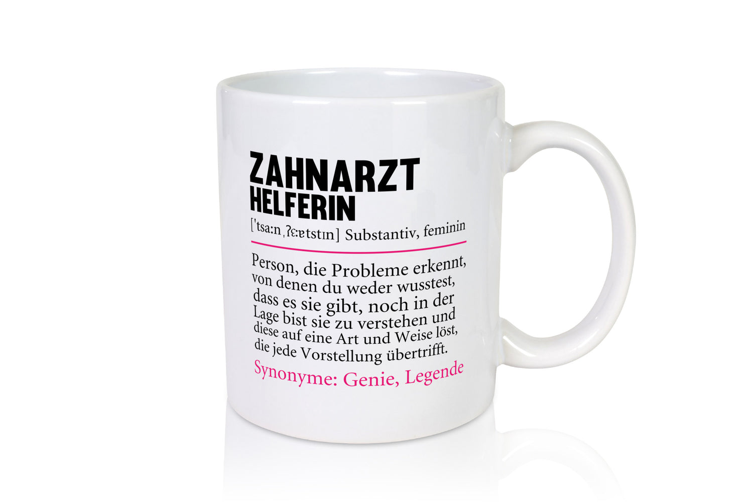 Zahnarzthelferin | Zahnmedizin Humor lustiger Spruch Geschenk Geschenkidee Tasse