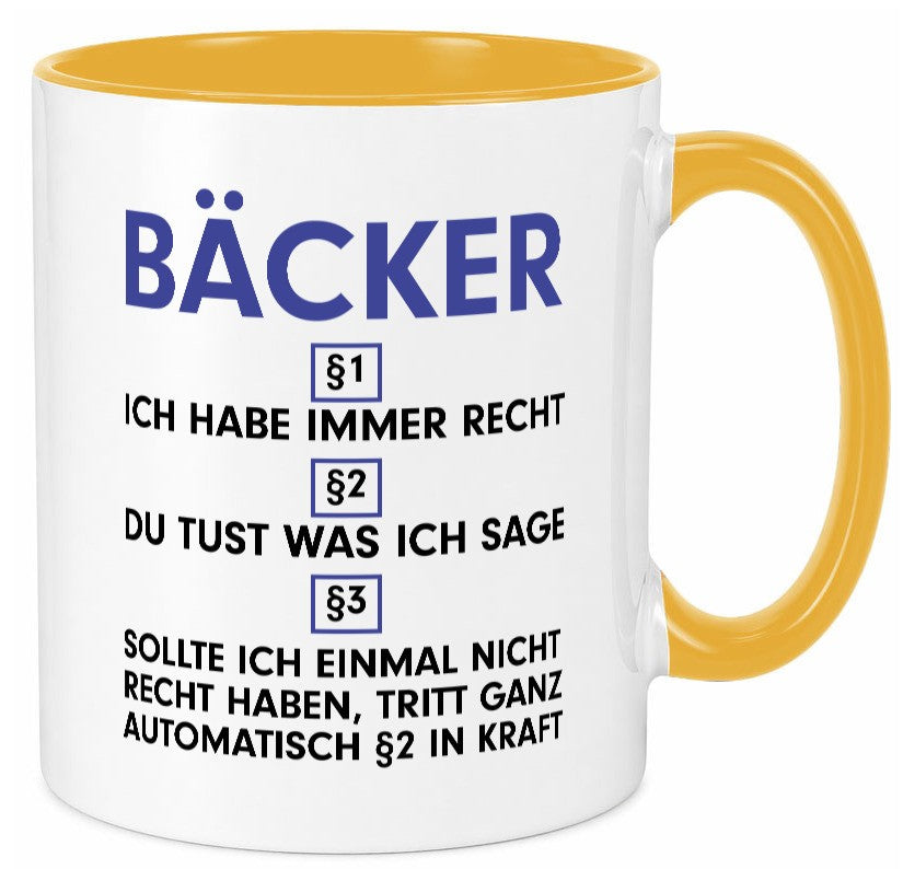 Ich habe immer Recht Bäcker | Bäckerei Backen Konditor v2 lustig Humor Tasse