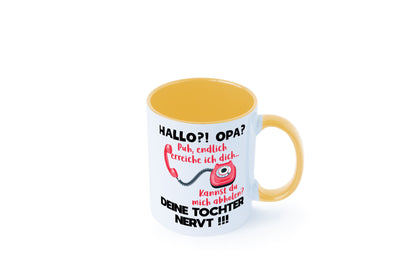 Opa hol mich ab | Deine Tochter nevt Bester Geschenkidee Familie Humor Tasse