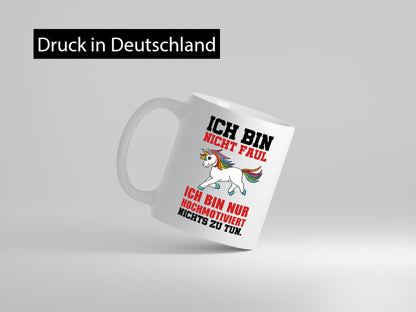 Ich bin nicht faul Einhorn Geschenkidee Humor Tasse