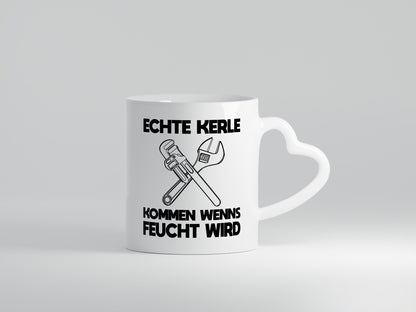 Echte Kerle kommen wenns Feucht wird. Geschenkidee Humor Tasse