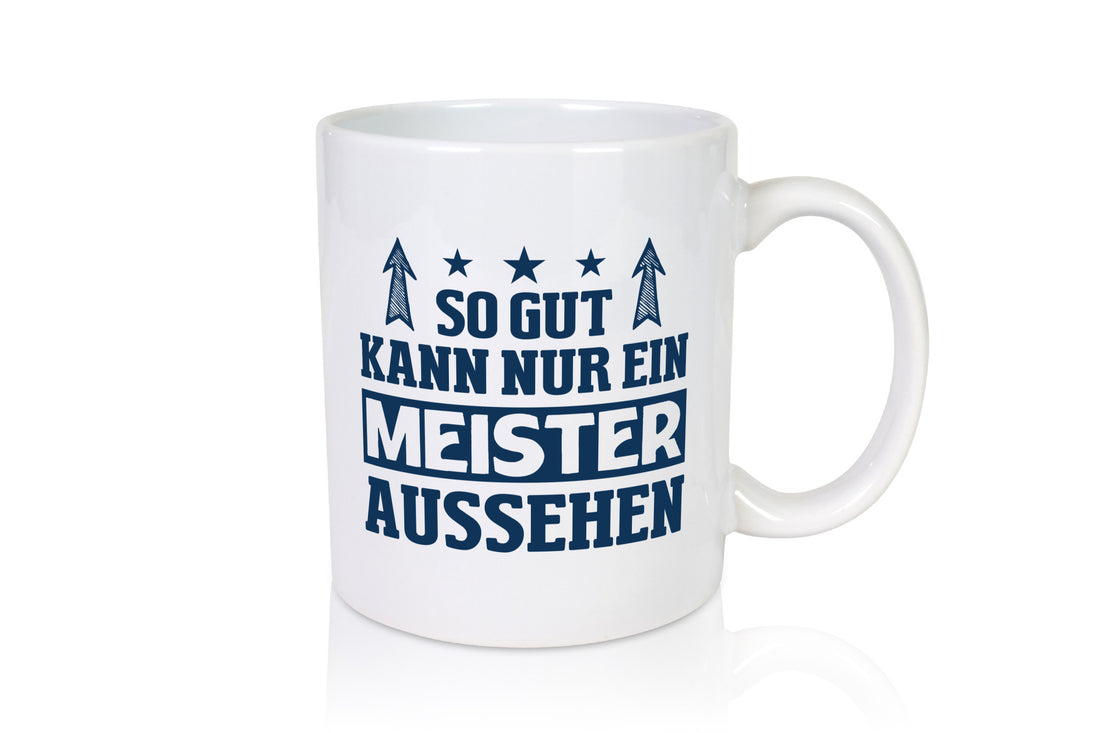 So gut kann nur ein Meister aussehen | Arbeit Humor Kollegen Büro Geschenkidee