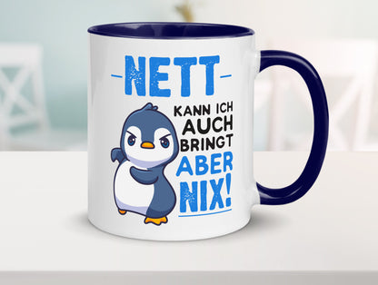 Nett kann ich auch | lustige Spruchtasse Pinguin Geschenk Humor Geschenkidee