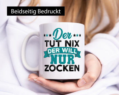 Der tut nix will nur Zocken | Gamer Zocker lustig Humor Geschenkidee Geschenk