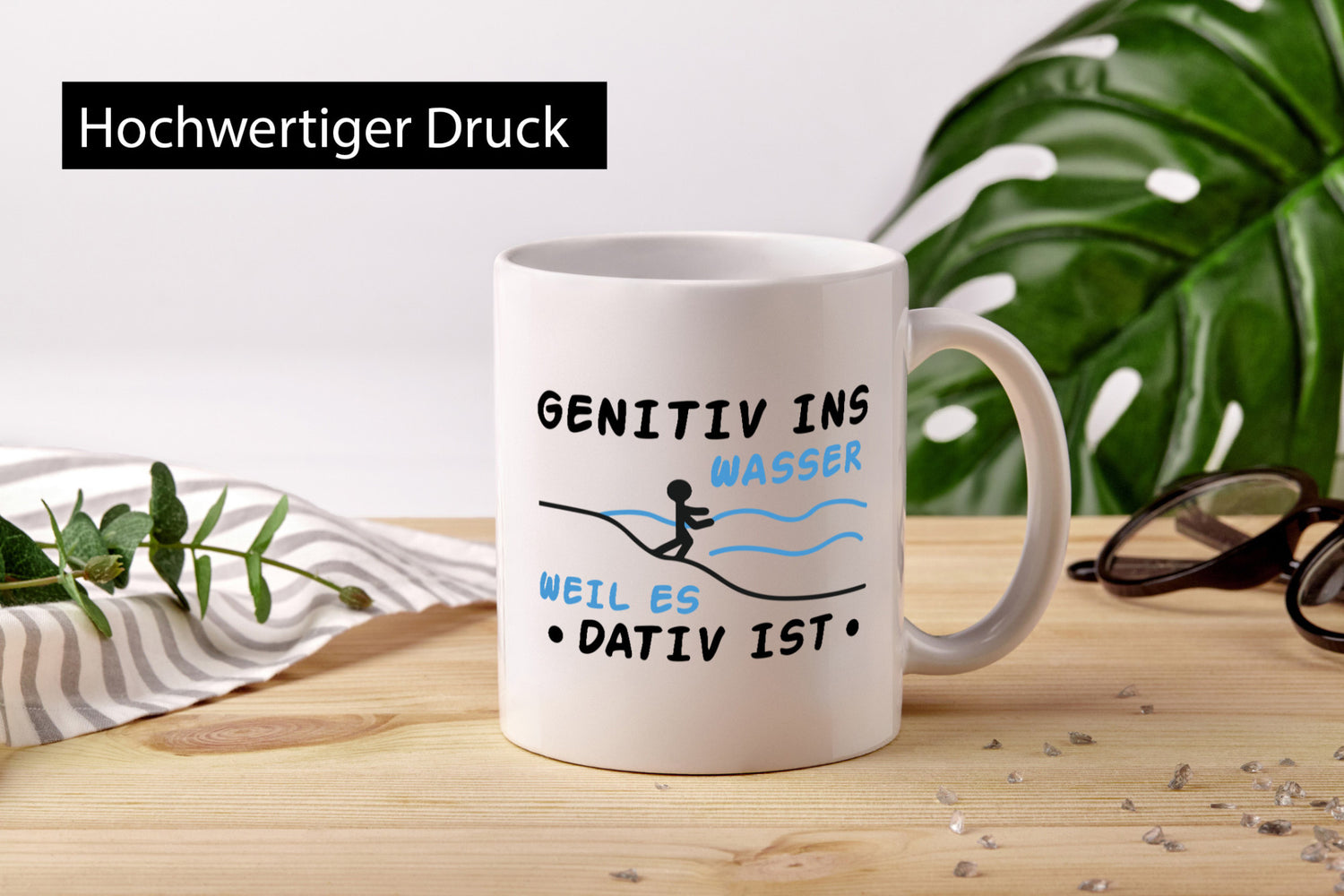 Genitiv ins Wasser, weil es Dativ ist | Mensch Wasser lustiger Spruch Geschenk