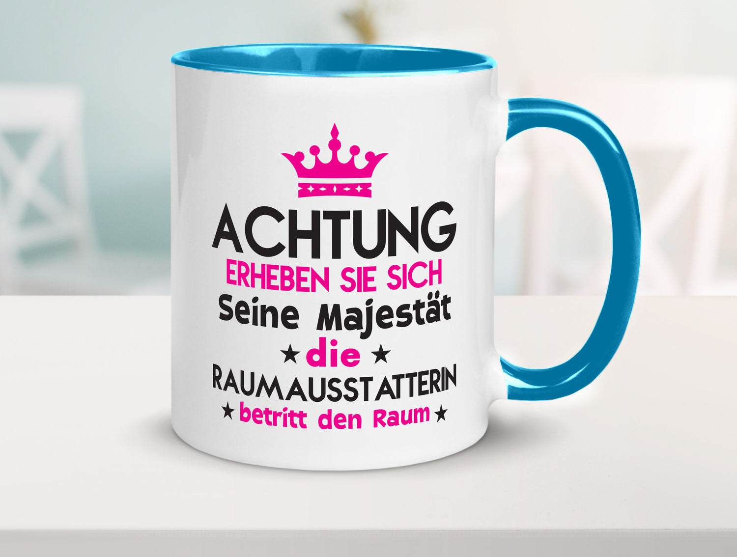 Seine Majestät Raumausstatterin | Wohn Ausstatterin Geschenk Humor Geschenkidee