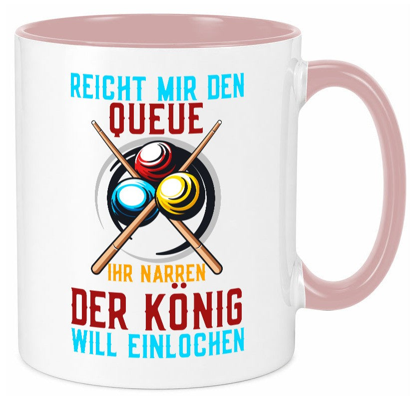 Reicht mir den Queue | Einlochen Billard Kugeln Geschenk Humor Geschenkidee Tasse
