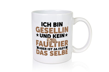 Ich bin kein Faultier: Gesellin | Handwerkerinnen v2 Geschenkidee Tierliebhaber