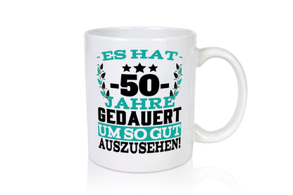 Es hat gedauert um so gut auszusehen | 50. Geburtstag lustig Geschenkidee