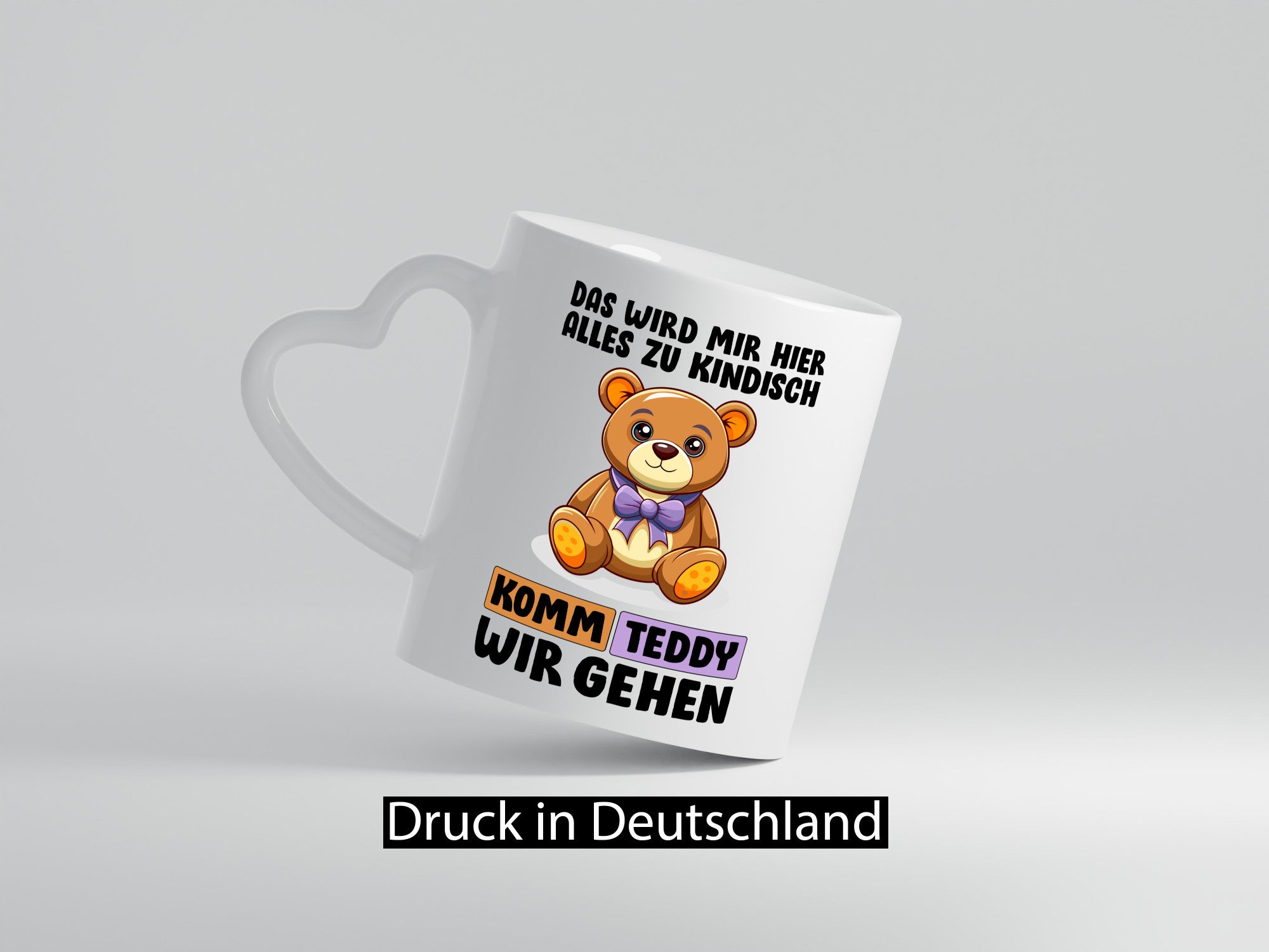 Komm Teddy wir gehen | Kindisch lustiger Spruch Geschenk Humor Geschenkidee