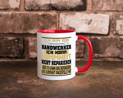 Ich bin Handwerker | Dummheit Schlechte Arbeit lustiger Spruch Geschenk