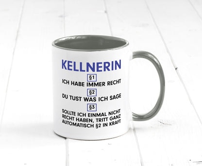 Ich habe immer Recht Kellnerin | Beruf kellnern Bedienung v2 lustig Arbeit