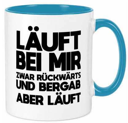 Läuft bei mir | Rückwerts aber Motivation Geschenkidee Humor Tasse