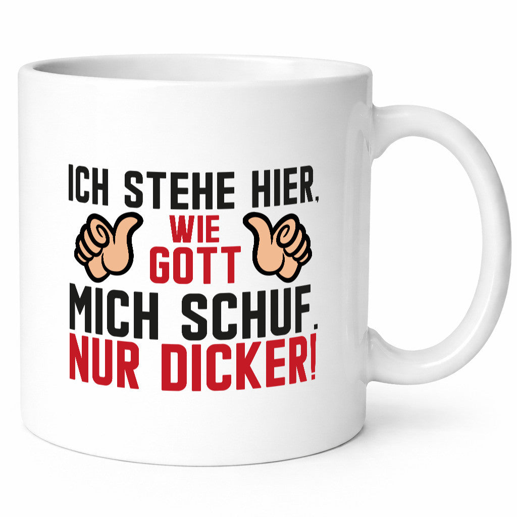 Ich stehe hier wie Gott mich Schuf | Dick Dicker Mann lustiger Spruch Geschenk