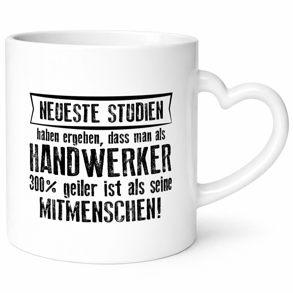 Neuste Studien: Handwerker |Handwerk lustig Humor Geschenkidee Geschenk Tasse
