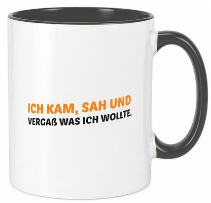 Ich kam sah und vergaß | Vergesslichkeit lustiger Spruch Geschenk Humor Tasse