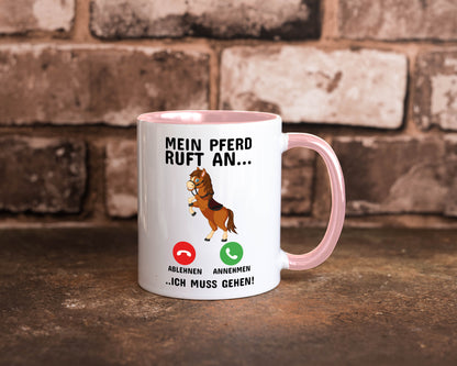 Mein Pferd ruft an Humor Geschenkidee Tasse