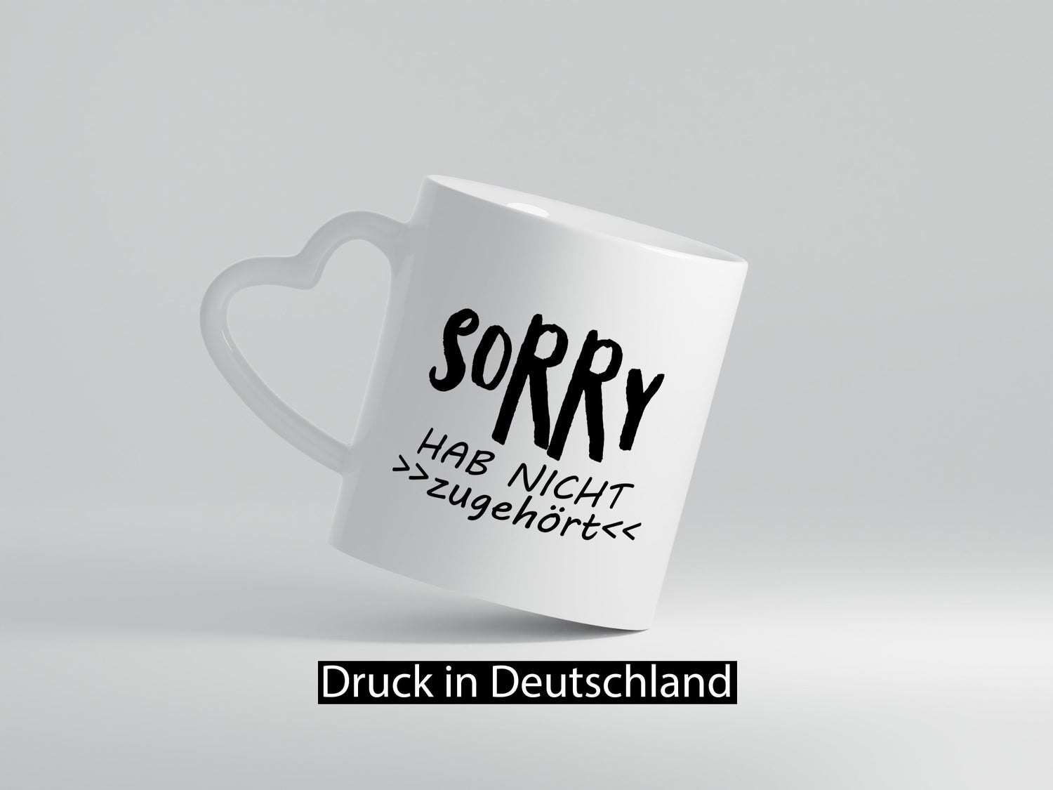 Sorry hab nicht zugehört | ich höre dich Geschenkidee Humor Tasse