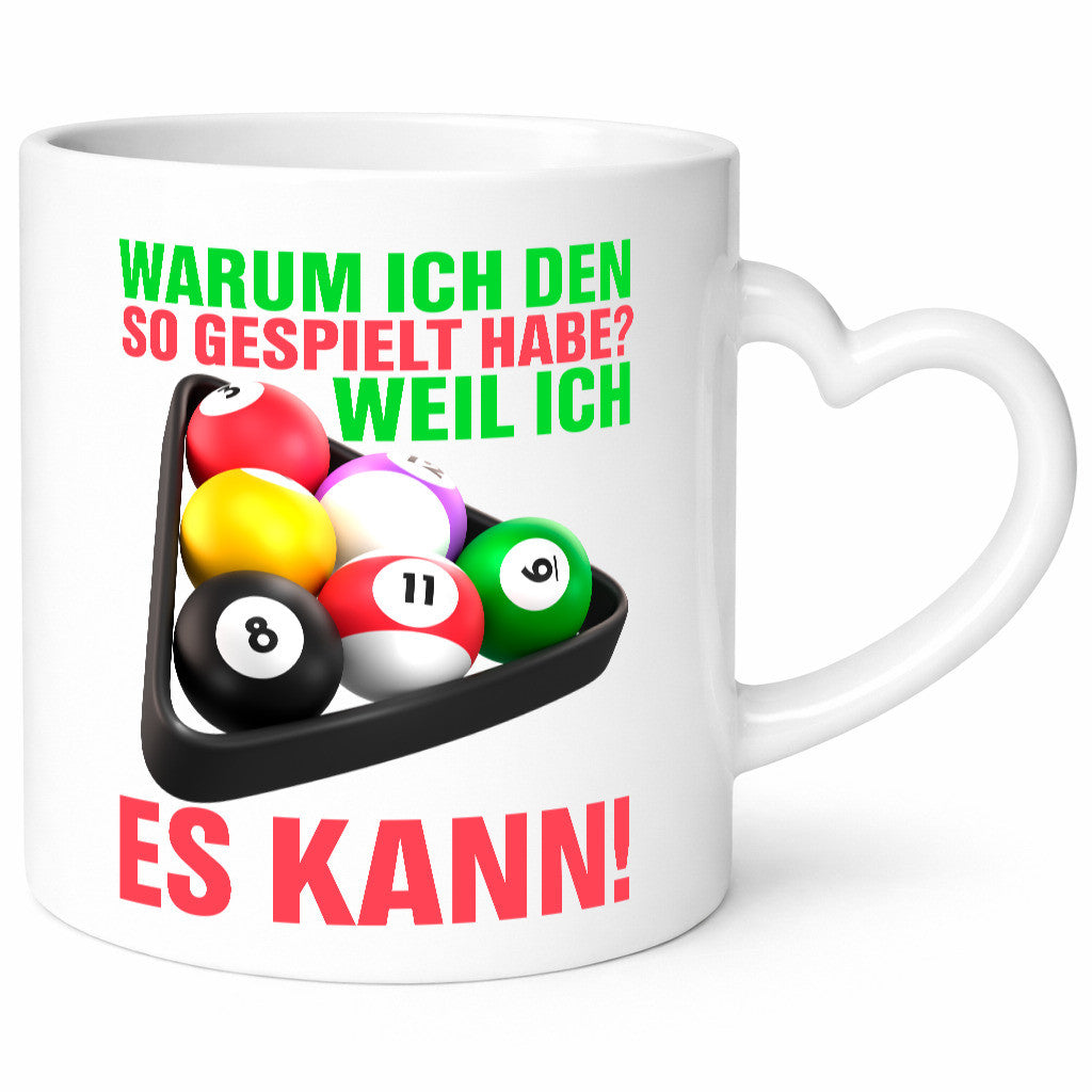 Weil ich es kann | Billardspieler Pool Snooker Kugeln Geschenkidee Humor Tasse